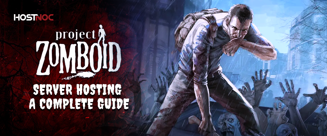 Project Zomboid Server Hosting: A Complete Guide 4 Project Zomboid server
