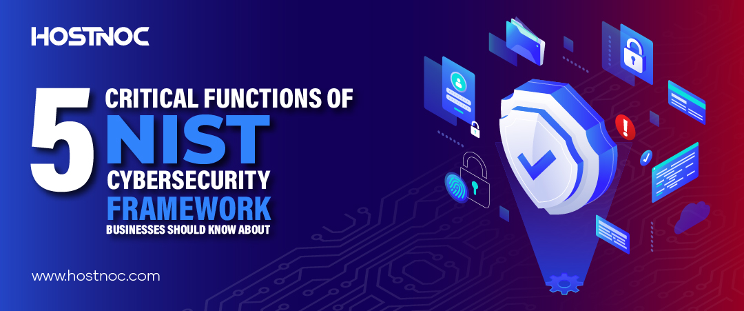 5 Key Functions of NIST Cybersecurity Framework for Businesses 3 Functions of NIST