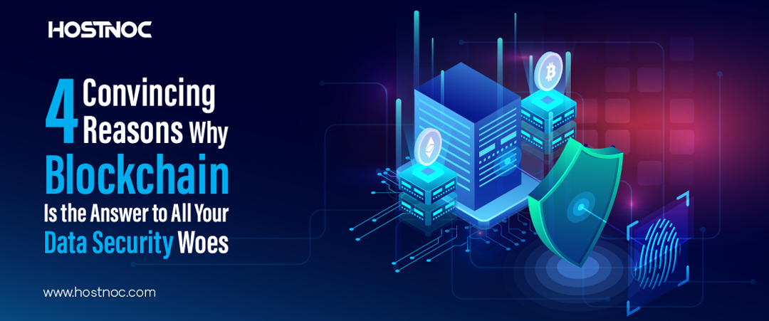 4 Convincing Reasons Why Blockchain Is the Answer to All Your Data Security Woes 3 Blockchain
