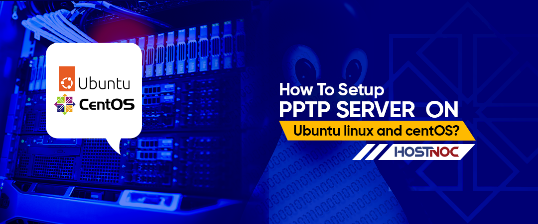 How To Setup PPTP Server On Ubuntu Linux and CentOS? 3 PPTP Server