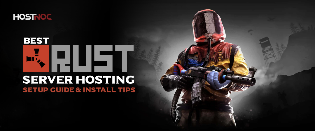 Best Rust Server Hosting: Setup Guide & Install Tips 3 Rust Server Hosting
