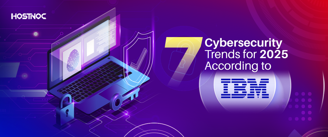 Cybersecurity Trends for 2025