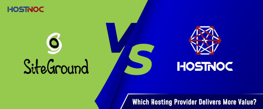 SiteGround vs Hostnoc