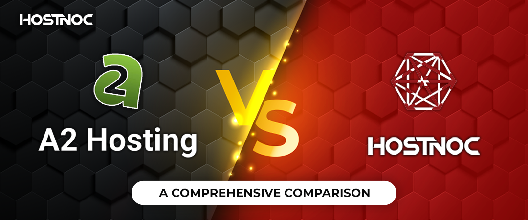 A2 Hosting vs HOSTNOC
