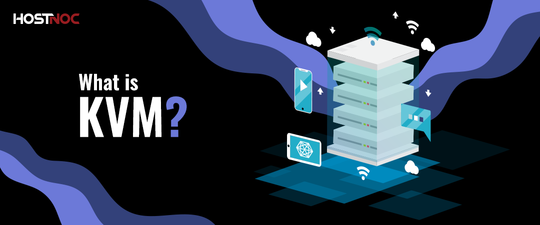 What is KVM? 3 What is KVM