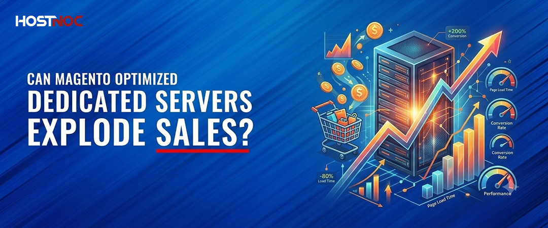 Magento Optimized Dedicated Servers