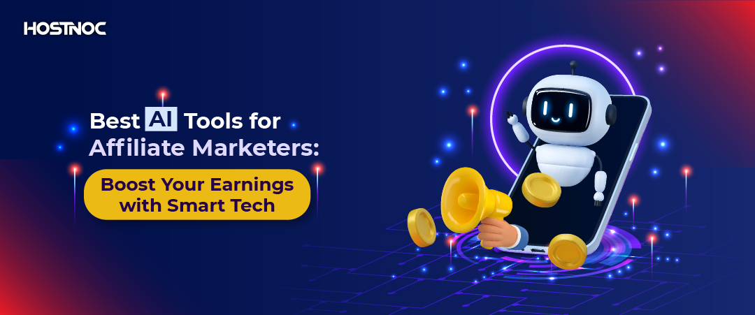 Best AI Tools for Affiliate Marketers: Boost Your Earnings with Smart Tech 9 AI Tools for Affiliate Marketers