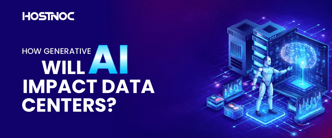 Generative AI Will Impact Data Centers