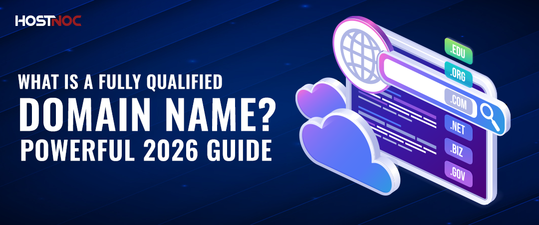 What Is a Fully Qualified Domain Name? Powerful 2026 Guide 13 Fully Qualified Domain Name