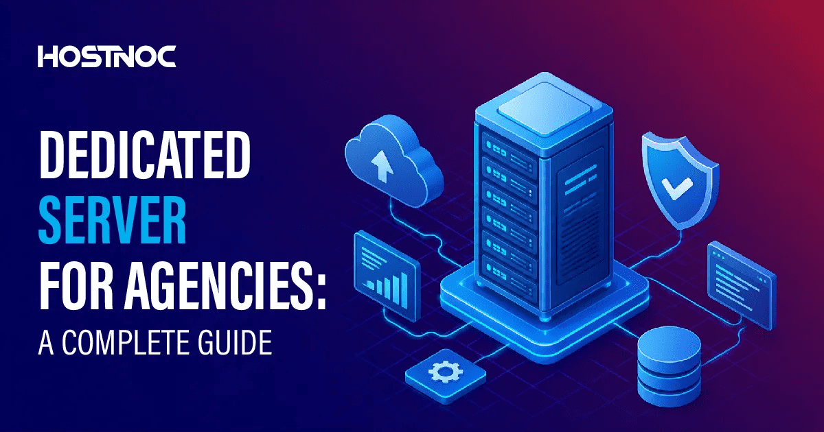 Dedicated Server for Agencies