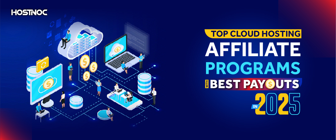 Top Cloud Hosting Affiliate Programs with Best Payouts in 2025 14 Cloud Hosting Affiliate