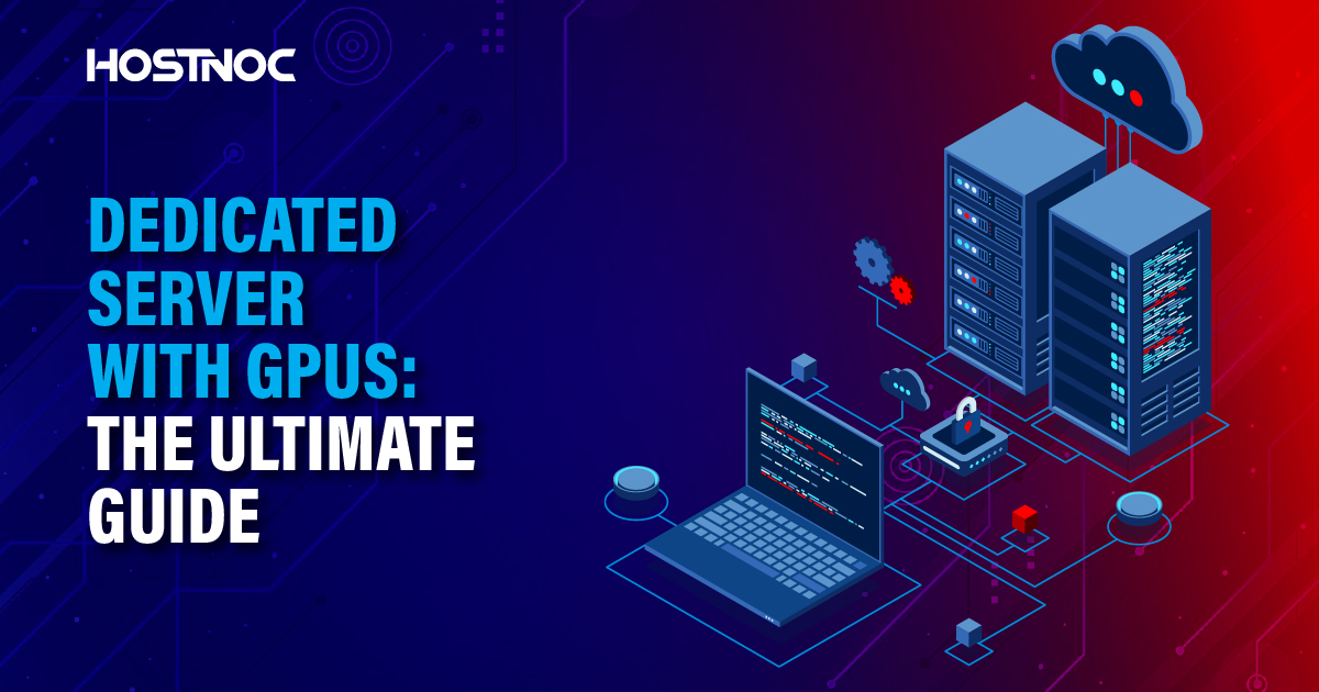 Dedicated Server With GPU