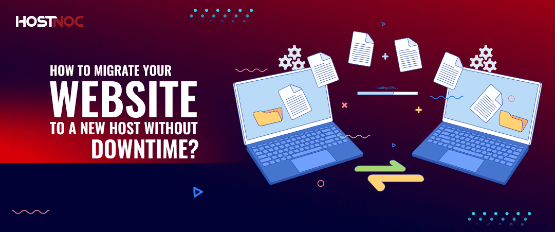 How to Migrate Your Website to a New Host Without Downtime?