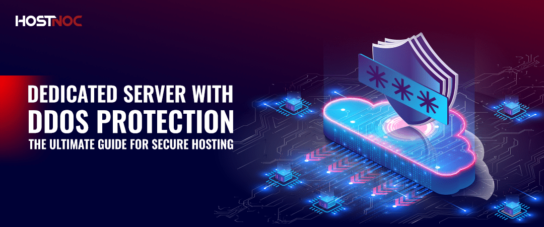 Dedicated Server with DDoS Protection