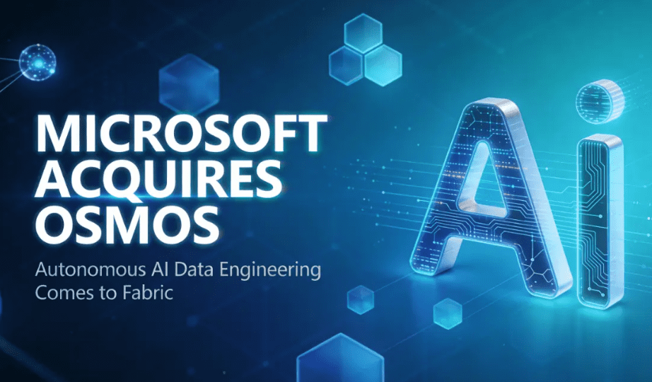 Microsoft Acquires Osmos to Supercharge AI-Driven Data Engineering in Fabric 7 Microsoft Acquires Osmos